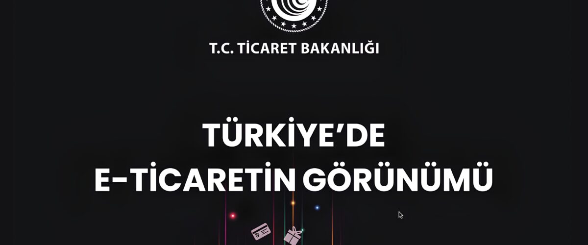 turkiye-eticaretin-gorunumu-2025